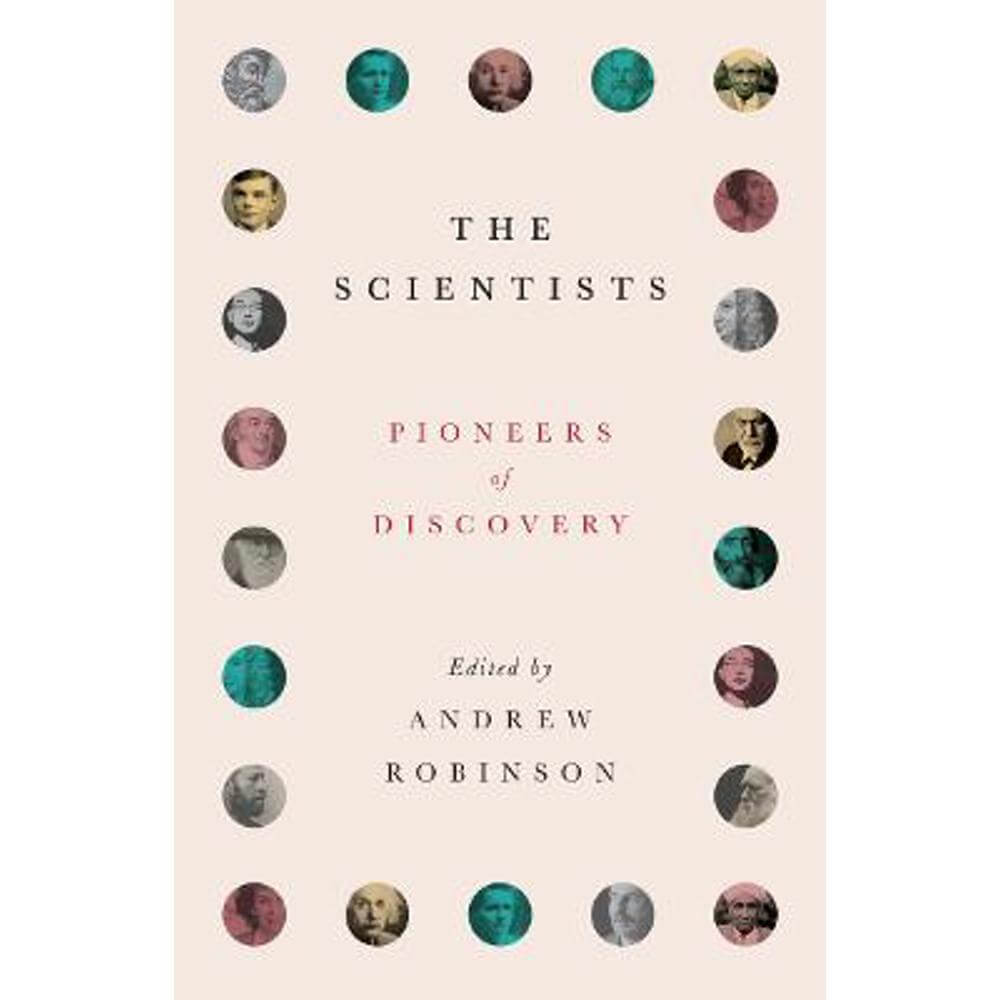 The Scientists: Pioneers of Discovery (Paperback) - Andrew Robinson